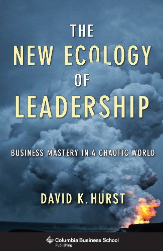 Cover for Hurst, David, OSB · The New Ecology of Leadership: Business Mastery in a Chaotic World (Pocketbok) (2014)