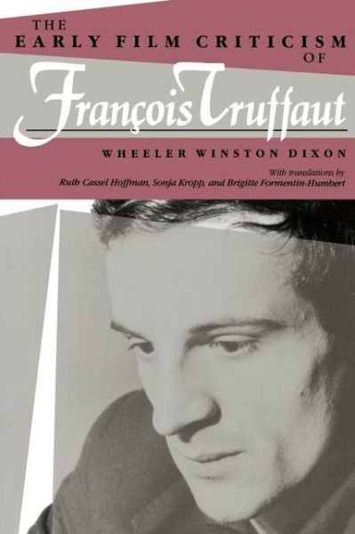 Cover for Wheeler Winston Dixon · Early Film Criticism of Francois Truffaut (Paperback Book) (1993)