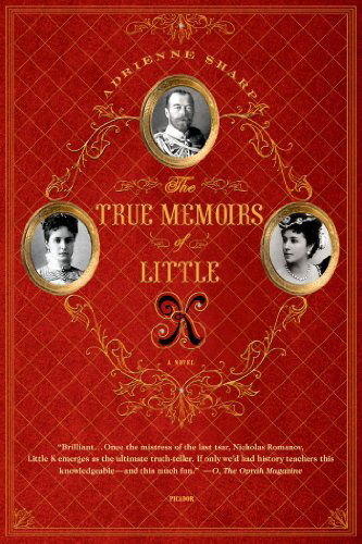 Cover for Adrienne Sharp · The True Memoirs of Little K: a Novel (Paperback Book) [First edition] (2011)