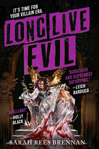 Cover for Sarah Rees Brennan · Long Live Evil (Book) (2024)