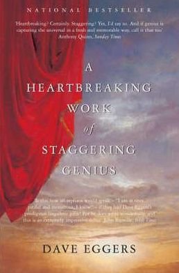 Cover for Dave Eggers · A Heartbreaking Work of Staggering Genius (Paperback Book) [1st edition] (2007)