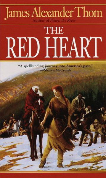 Cover for James Alexander Thom · The Red Heart (Paperback Book) (1998)