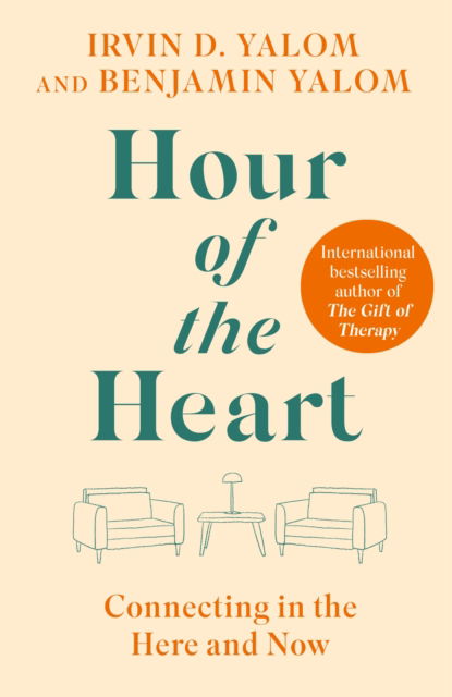 Cover for Irvin Yalom · Hour of the Heart: Connecting in the Here and Now (Inbunden Bok) (2024)