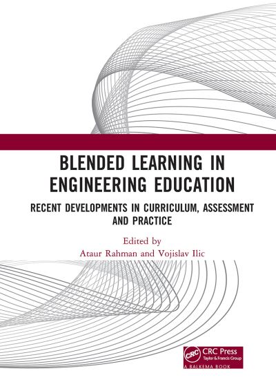 Cover for Ataur Rahman · Blended Learning in Engineering Education: Recent Developments in Curriculum, Assessment and Practice (Paperback Book) (2021)