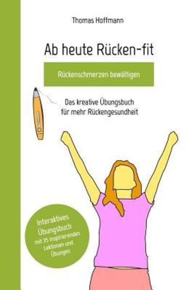 Cover for Thomas Hoffmann · Ab heute Rucken-fit, Ruckenschmerzen bewaltigen (Paperback Book) (2019)