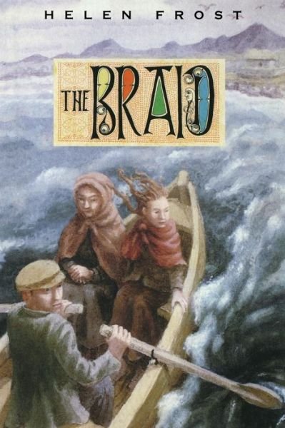 Cover for Helen Frost · The Braid (Paperback Book) (2006)