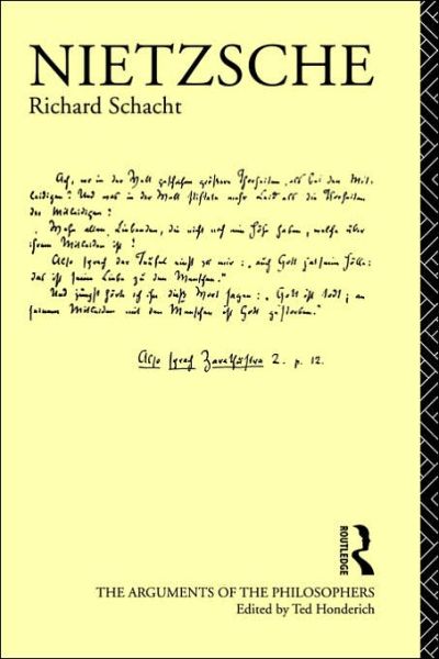 Cover for Richard Schacht · Nietzsche: The Arguments of the Philosophers (Hardcover Book) (1999)