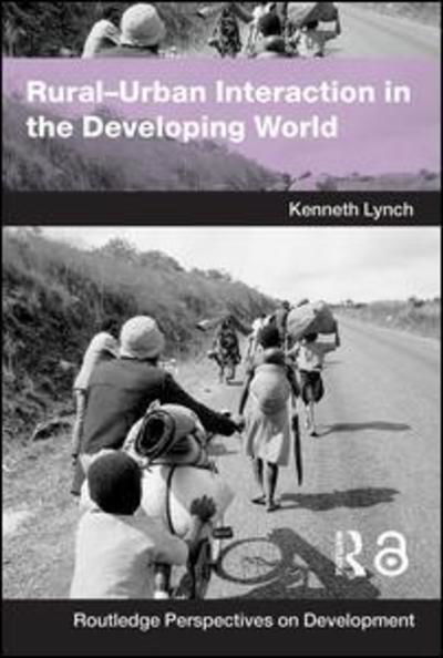 Cover for Kenny Lynch · Rural-Urban Interaction in the Developing World - Routledge Perspectives on Development (Paperback Book) (2004)