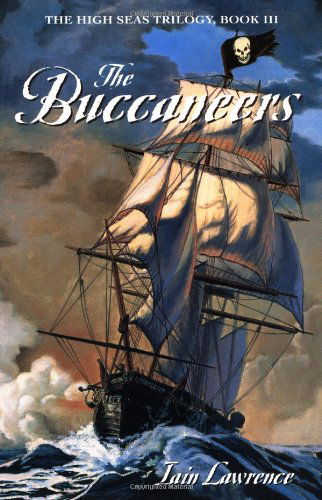 The Buccaneers (The High Seas Trilogy) - Iain Lawrence - Books - Yearling - 9780440416715 - February 11, 2003