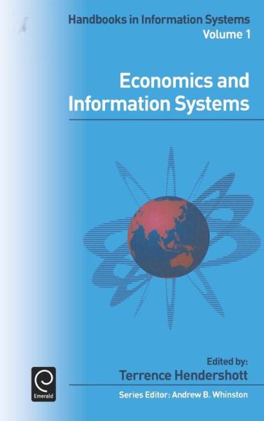 Cover for T Hendershott · Economics and Information Systems - Handbooks in Information Systems (Hardcover Book) (2006)