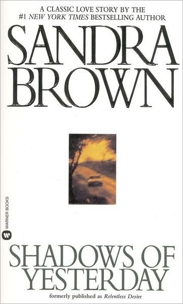 Cover for Sandra Brown · Shadows of Yesterday (Pocketbok) (1992)