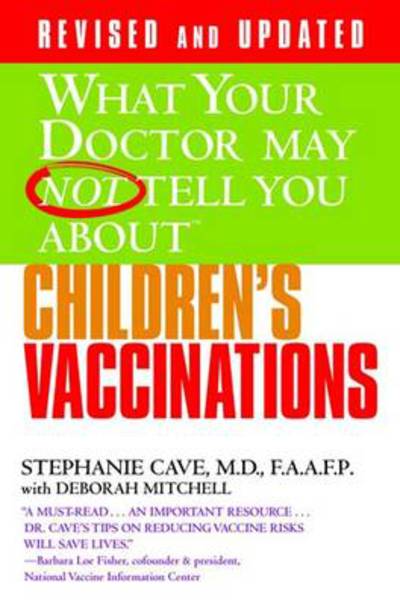 Cover for Deborah Mitchell · What Your Dr...Children's Vaccinations - What Your Doctor May Not Tell You (Paperback Book) (2010)