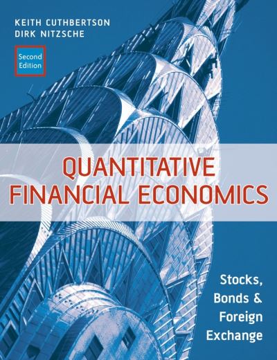 Quantitative Financial Economics: Stocks, Bonds and Foreign Exchange - Financial Economics and Quantitative Analysis Series - Cuthbertson, Keith (Imperial College, London, UK) - Books - John Wiley & Sons Inc - 9780470091715 - November 19, 2004