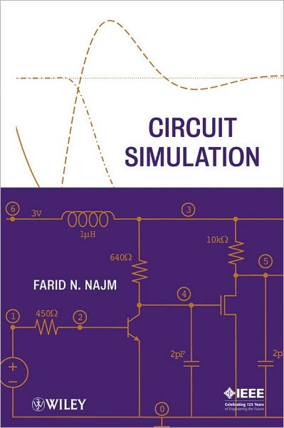 Cover for Najm, Farid N. (University of Illinois at Urbana-Champaign) · Circuit Simulation - IEEE Press (Hardcover Book) (2010)
