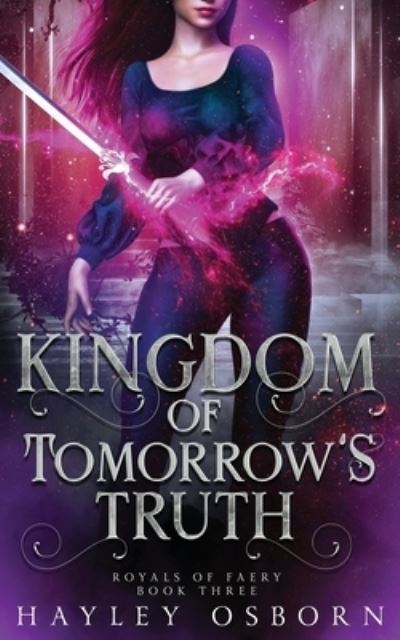 Cover for Hayley Osborn · Kingdom of Tomorrow's Truth (Paperback Book) (2021)