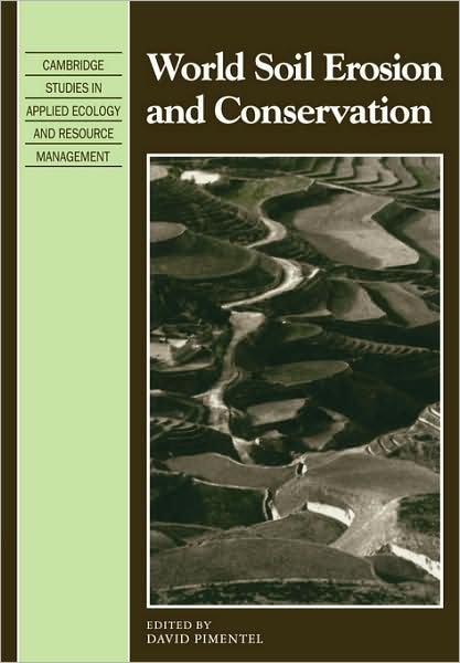 Cover for David Pimentel · World Soil Erosion and Conservation - Cambridge Studies in Applied Ecology and Resource Management (Paperback Book) (2009)