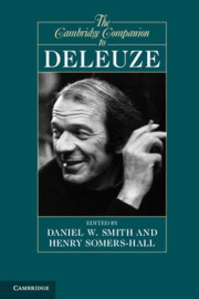 Cover for Daniel W Smith · The Cambridge Companion to Deleuze - Cambridge Companions to Philosophy (Paperback Book) (2012)