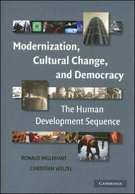 Modernization, Cultural Change, and Democracy: The Human Development Sequence - Inglehart, Ronald (University of Michigan, Ann Arbor) - Books - Cambridge University Press - 9780521609715 - August 8, 2005