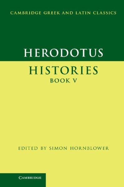 Cover for Herodotus · Herodotus: Histories Book V - Cambridge Greek and Latin Classics (Gebundenes Buch) (2013)