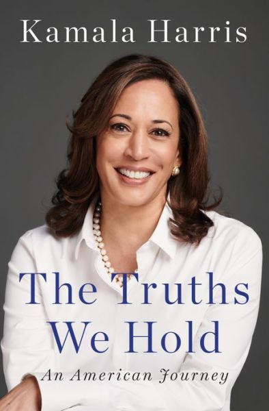 Cover for Kamala Harris · The Truths We Hold: An American Journey (Hardcover Book) (2019)