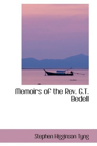 Cover for Stephen Higginson Tyng · Memoirs of the Rev. G.t. Bedell (Paperback Book) (2008)