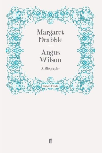 Cover for Margaret Drabble · Angus Wilson: A Biography (Pocketbok) [Main edition] (2009)