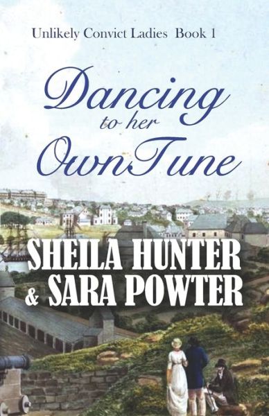 Dancing to her Own Tune - Sheila Hunter - Books - Sara Powter - 9780645110715 - October 26, 2021