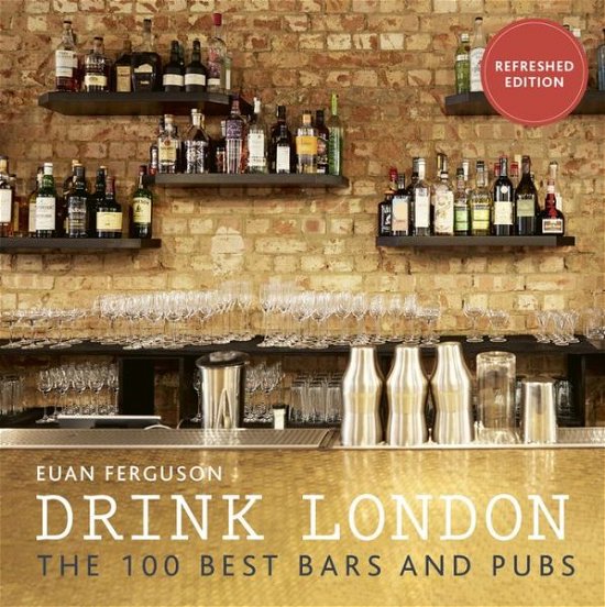 Cover for Euan Ferguson · Drink London (New Edition) - London Guides (Paperback Bog) [Second Edition, New edition] (2018)