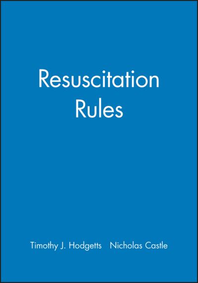 Cover for Hodgetts, Timothy J. (University of Birmingham, Birmingham, UK) · Resuscitation Rules (Paperback Book) (1999)