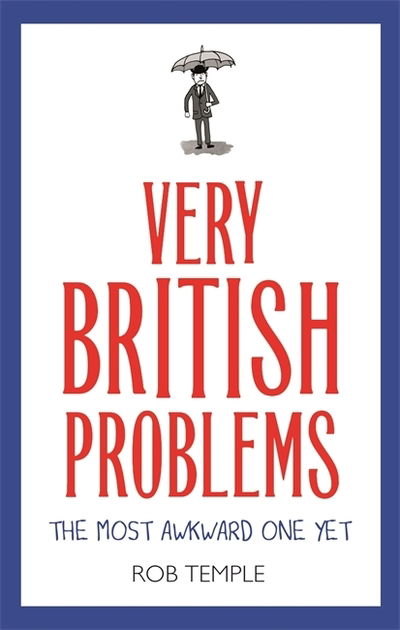 Cover for Rob Temple · Very British Problems: The Most Awkward One Yet (Paperback Book) (2020)