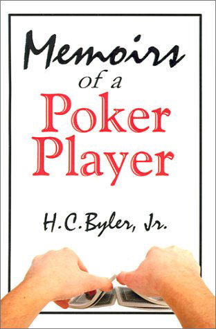 Cover for H. C. Byler Jr. · Memoirs of a Poker Player (Paperback Book) (2001)