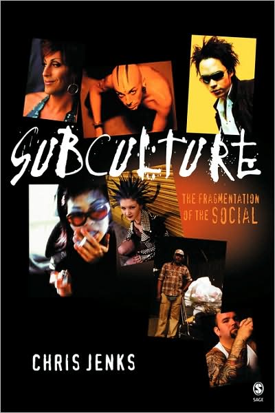 Cover for Chris Jenks · Subculture: The Fragmentation of the Social (Paperback Book) (2004)