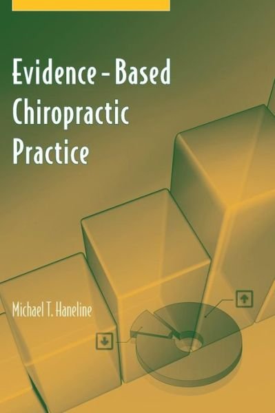 Cover for Michael T. Haneline · Evidence-Based Chiropractic Practice (Pocketbok) [New edition] (2006)