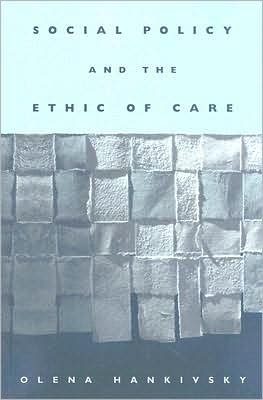 Cover for Olena Hankivsky · Social Policy and the Ethic of Care (Paperback Book) [New edition] (2005)