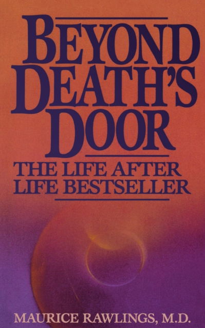 Cover for Dr Maurice Rawlings · Beyond Death's Door (Paperback Book) (2008)