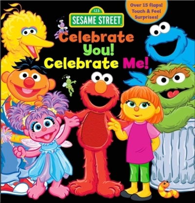 Cover for Leslie Kimmelman · Sesame Street: Celebrate You! Celebrate Me! (Hardcover Book) (2017)