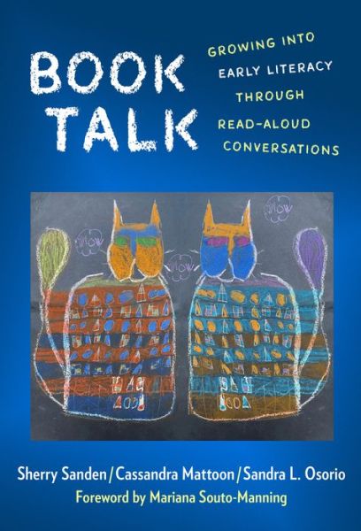 Cover for Sherry Sanden · Book Talk: Growing Into Early Literacy Through Read-Aloud Conversations (Hardcover Book) (2021)