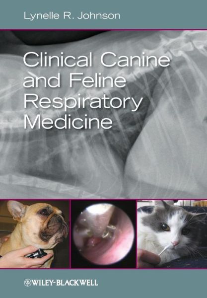 Cover for Lynelle R. Johnson · Clinical Canine and Feline Respiratory Medicine (Paperback Book) (2010)