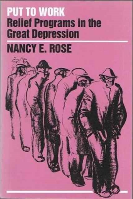 Cover for Nancy Rose · Put to Work: Relief Programs in the Great Depression (Pocketbok) (1994)