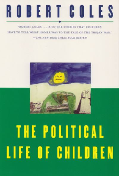 Cover for Coles · Political Life of Children (Paperback Book) (2000)