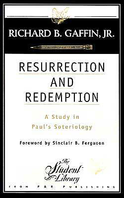 Cover for Gaffin, Richard B., Jr. · Resurrection and Redemption (Pocketbok) [2nd Ed. edition] (2000)