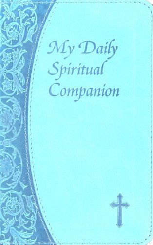 My Daily Spiritual Companion-teal - Marci Alborghetti - Books - Catholic Book Publishing Corp - 9780899423715 - March 1, 2009