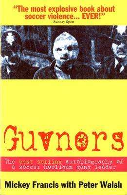 Guvnors - Michael Francis - Książki - Milo Books - 9780953084715 - 3 grudnia 1997