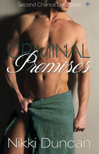 Cover for Nikki Duncan · Criminal Promises: Second Chance Detectives (Volume 1) (Paperback Book) (2012)