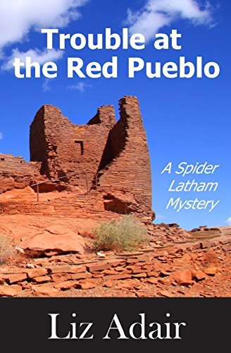 Cover for Liz Adair · Trouble at the Red Pueblo (A Spider Latham Mystery) (Volume 4) (Paperback Bog) (2014)