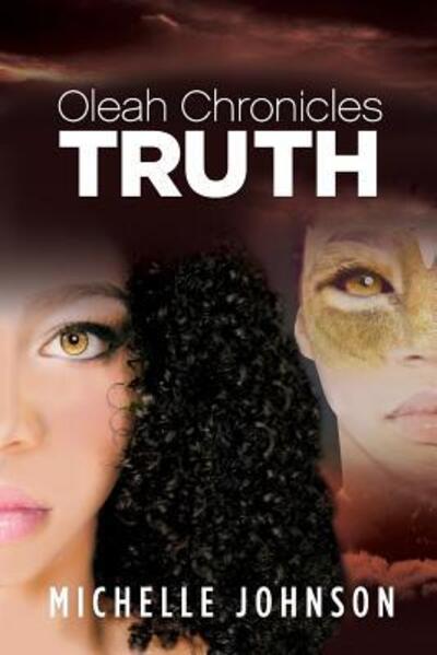 Cover for Michelle Johnson · Oleah Chronicles: Truth (Paperback Book) (2016)