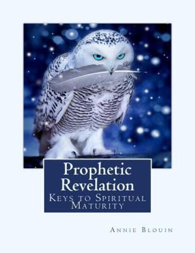 Cover for Annie Blouin · Prophetic Revelation (Paperback Book) (2017)