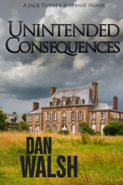 Cover for Dan Walsh · Unintended Consequences (Paperback Bog) (2017)