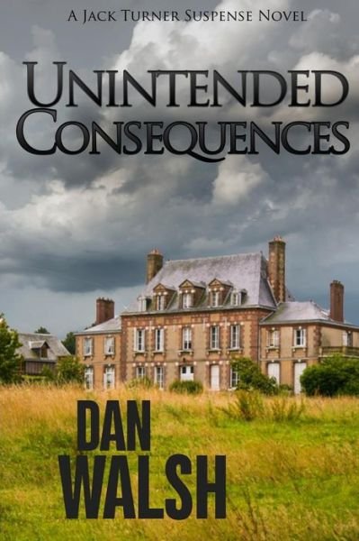 Cover for Dan Walsh · Unintended Consequences (Paperback Book) (2017)