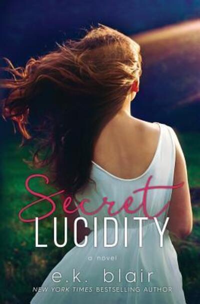 Cover for E.K. Blair · Secret Lucidity (Paperback Book) (2017)